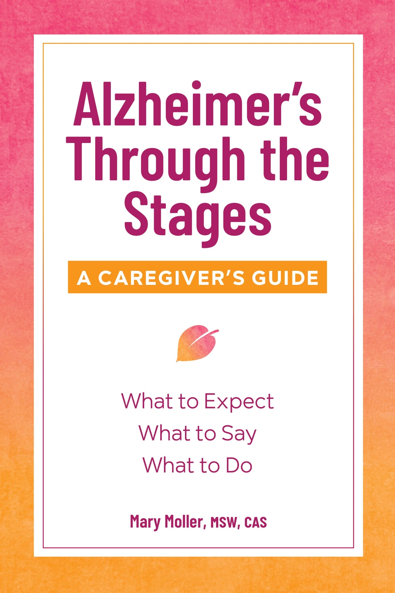 Alzheimer's Through the Stages Book