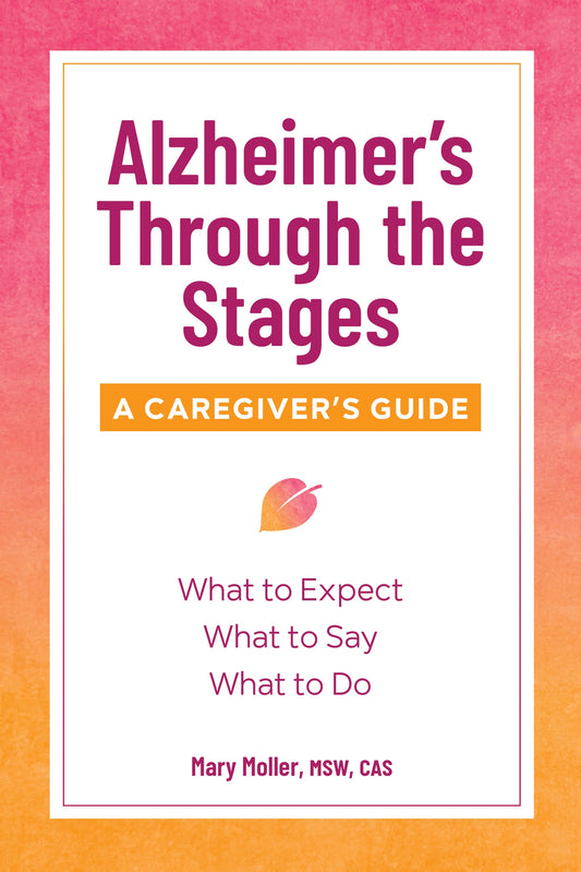 Alzheimer's Through the Stages Book