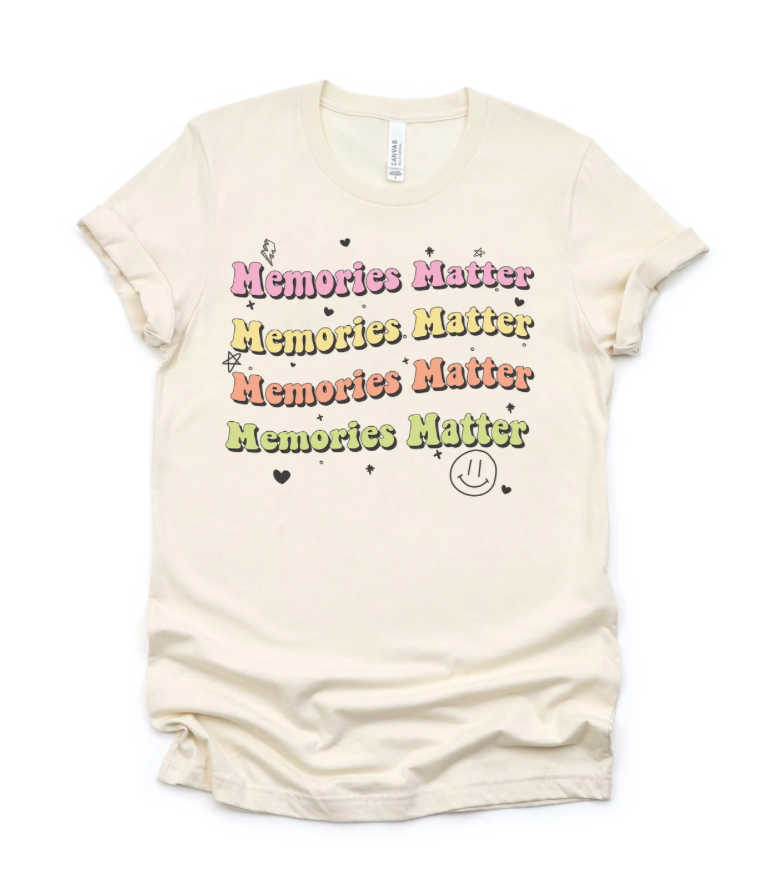 New "Memories Matter" Tee